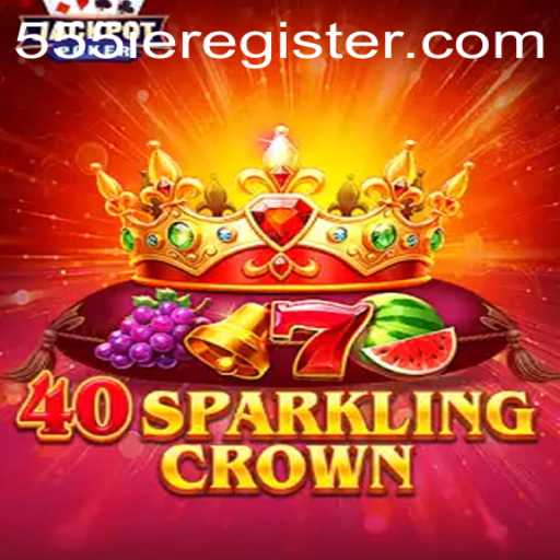 Exploring the Mystical World of 40SparklingCrown and the Intriguing Keyword 555ie