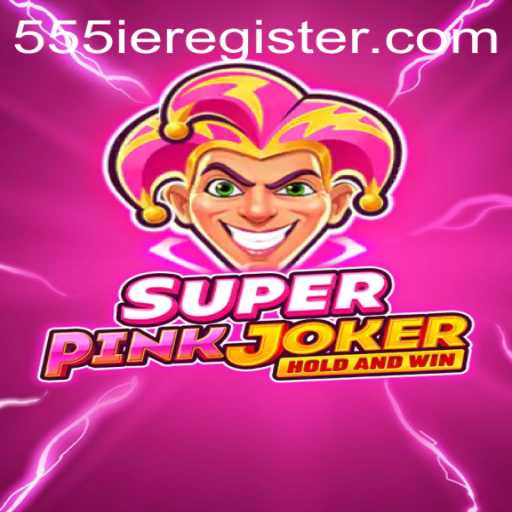 Exploring the Vibrant World of SuperPinkJoker: A Deep Dive into the Addictive Gameplay of 555ie!