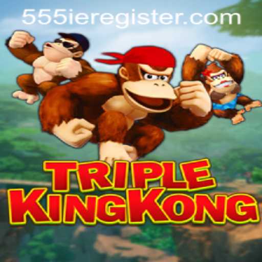TripleKingKong: Unleash the Power of 555ie in this Thrilling Game Adventure